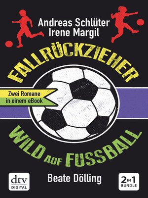 cover image of Fallrückzieher / Wild auf Fußball Doppelband